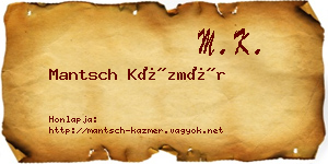 Mantsch Kázmér névjegykártya